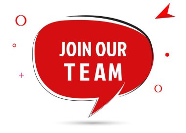 Takımımızın konuşma baloncuğu metnine katıl. Sticker, Banner ve Poster için parlak bir renk. vektör illüstrasyonu.