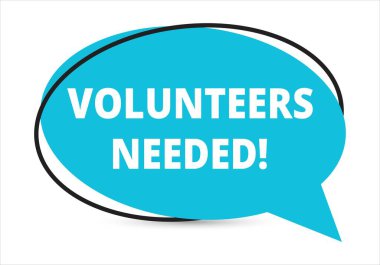 Gönüllülerin konuşma baloncuğu metnine ihtiyacı vardı. Sticker, Banner ve Poster için parlak bir renk. vektör illüstrasyonu.