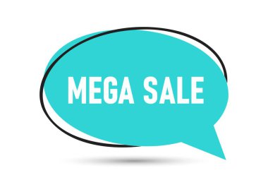 Mega-Sale konuşma balonu metni. Sticker, Banner ve Poster için parlak bir renk. vektör illüstrasyonu.