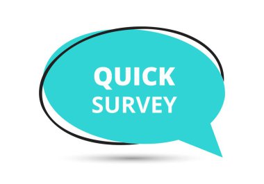 Hızlı anket konuşma balonu metni. Sticker, Banner ve Poster için parlak bir renk. vektör illüstrasyonu.