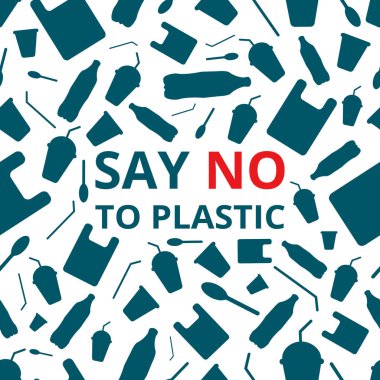 Plastiğe hayır de, dünyayı kurtar. Harfli kusursuz desen, plastik çöp, şişe, kupa, kaşık ve torba şeffaf bir arka planda. Plastik sorunu. Yeniden kullan, azalt, geri dönüştür.