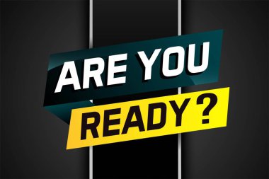 Hazır mısınız konsept vektör çizimi ve 3d tarzı, iniş sayfası, şablon, ui, web, mobil uygulama, poster, afiş, broşür, arkaplan, hediye kartı, kupon, etiket, duvar kağıdı