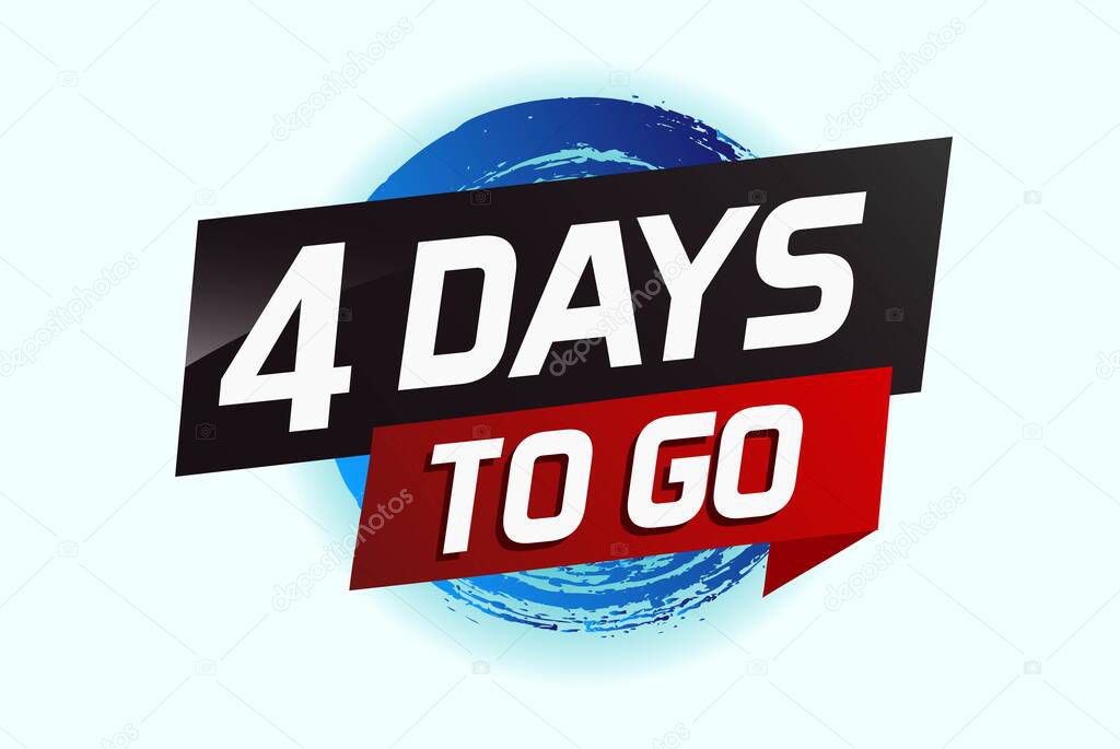 4 days to go word concept vector illustration with ribbon and 3d style for use landing page, template, ui, web, mobile app, poster, banner, flyer, background, gift card, coupon