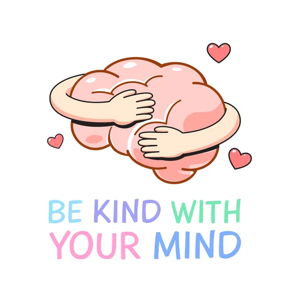 Two Hand Hugging Brain Kind Your Mind — Stock Vector