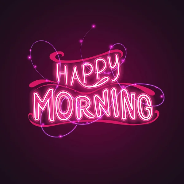 Happy Morning Neon Design - Stok Vektor