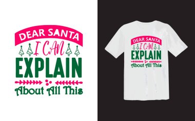 Santa cooking Typography T-shirt Design. dear Santa define good Christmas tree typography t shirt design vector file free, December, Christmas , Santa clause, snow man,