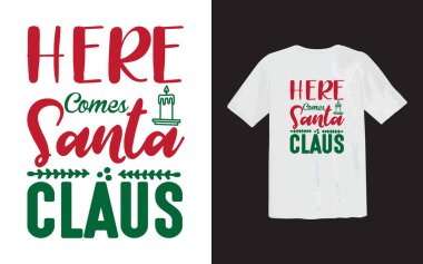 Santa cooking Typography T-shirt Design. dear Santa define good Christmas tree typography t shirt design vector file free, December, Christmas , Santa clause, snow man,