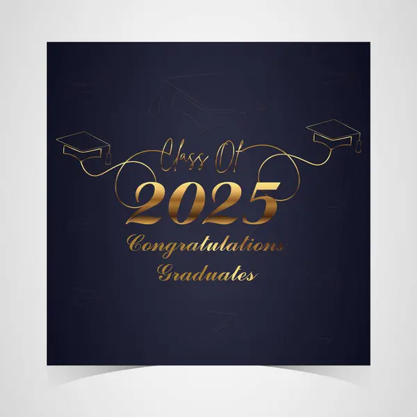 2025 mezunları tebrik ederim. Akademik Kaptan ve Diploma Mezuniyet Töreni. Üniversite son sınıf için vektör şablonu 2025 Banner, Party, lise ya da üniversite mezunu