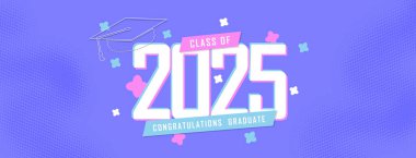 Tebrikler 2025 Banner 'ın son sınıf öğrencisi. 2025 mezunları duyuru şablonu. Mezuniyet Töreni, Üniversite, Üniversite, Parti ve T-Shirt için arkaplan tasarımı