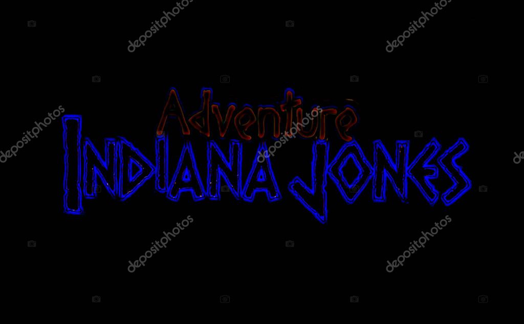 Adventures of Indiana Jones.Neon inscription on a black background - adventure Indiana Jones.