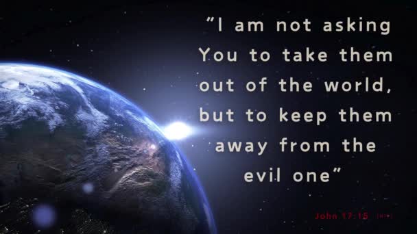 Earth Seen Outer Space Bible Verse John Keep Them Evil — Stock Video