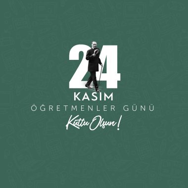 24 Kasım Tm retmenlerimizin retmenler gn kutlu olsun. Çeviri: 24 Kasım Öğretmenler Günün kutlu olsun..