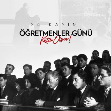 24 Kasım Tm retmenlerimizin retmenler gn kutlu olsun. Çeviri: 24 Kasım Öğretmenler Günün kutlu olsun..