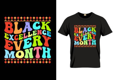 Black History Month T-shirt design. Celebrating African American Pride, Legacy, and Cultural Riches. Black History Month is an annual observance originating in the United States, where it is also known as African-American History Month. clipart