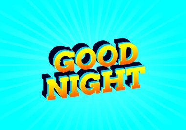 İyi geceler. Modern stilde metin etkisi tasarımı. Göz alıcı renk. 3B görünüm