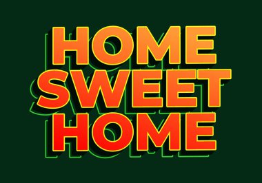 Evim güzel evim. Metin efekti tasarımı 3 boyutlu görünümde. kırmızı sarı renk. Koyu yeşil arkaplan