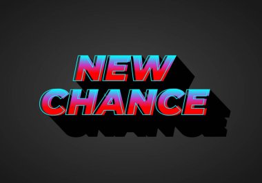 Yeni bir şans. Metin efekti tasarımı 3 boyutlu görünümde. Kademe mavi kırmızı renk. Koyu arkaplan