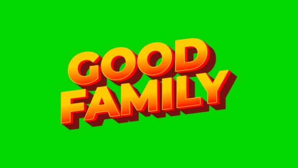 いい家族だ イエローレッドグラデーションカラーのテキストエフェクトアニメーションデザイン グリーン スクリーンの背景 — ストック動画