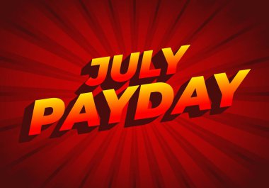 Temmuz Ödeme Günü. Metin efekt tasarımı kalın yazı tipi ve promosyon için çekici renk. Kırmızı sarı