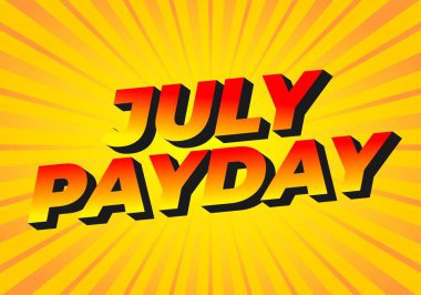 Temmuz Ödeme Günü. Sosyal medya reklamları için uygun kalın yazı tipi ile metin efekti tasarımı. Kırmızı sarı