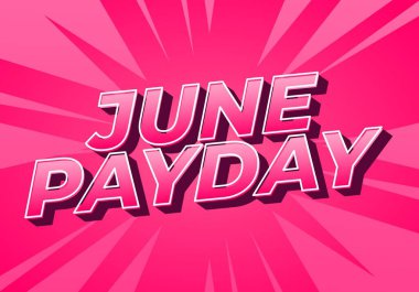 Haziran Ödeme Günü. Promosyon reklamları için metin efekti tasarımı Haziran 'daki maaş günüyle ilgili. Pembe renk