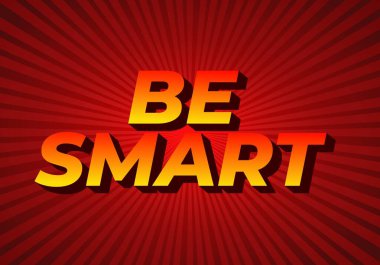 Akıllı ol. Güçlü boyutsal stile ve enerjik görsel izlenime sahip yaratıcı metin