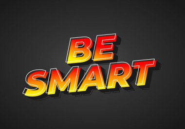 Akıllı ol. Güçlü boyutsal stile ve enerjik görsel izlenime sahip yaratıcı metin