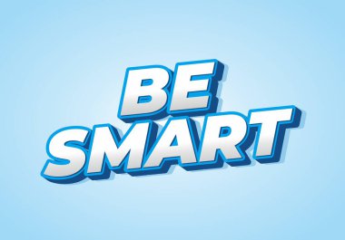 Akıllı ol. Güçlü boyutsal stile ve enerjik görsel izlenime sahip yaratıcı metin