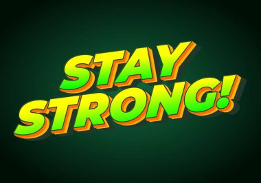 Güçlü ol. Dramatik 3B derinliğe sahip modern karikatür metin tasarımı