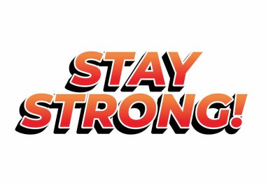 Güçlü ol. Dramatik 3B derinliğe sahip modern karikatür metin tasarımı