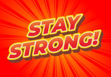 Güçlü ol. Dramatik 3B derinliğe sahip modern karikatür metin tasarımı