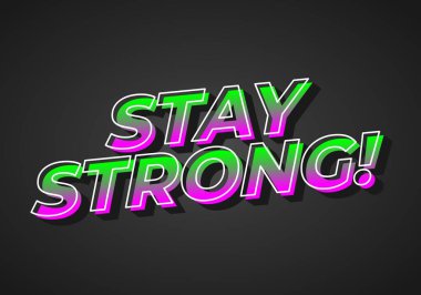 Güçlü ol. Dramatik 3B derinliğe sahip modern karikatür metin tasarımı