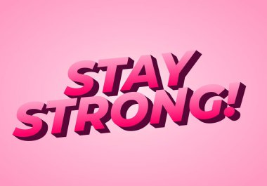 Güçlü ol. Dramatik 3B derinliğe sahip modern karikatür metin tasarımı