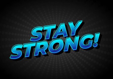 Güçlü ol. Dramatik 3B derinliğe sahip modern karikatür metin tasarımı