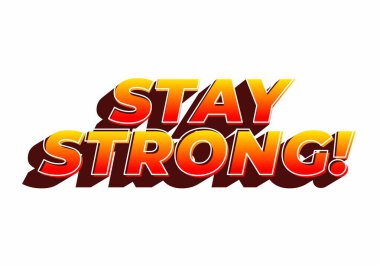 Güçlü ol. Dramatik 3B derinliğe sahip modern karikatür metin tasarımı