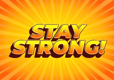 Güçlü ol. Dramatik 3B derinliğe sahip modern karikatür metin tasarımı