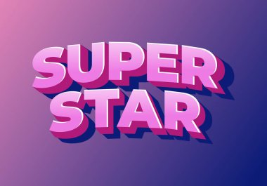 Süper star. Parlak pembe harfler güçlü gölge, eğlence ve dinamik görünüş