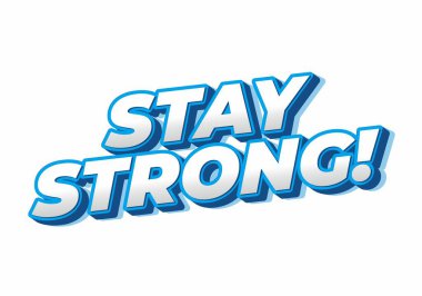 Güçlü ol. Dramatik 3D derinliğe sahip modern çizgi roman tasarımı. Mavi beyaz