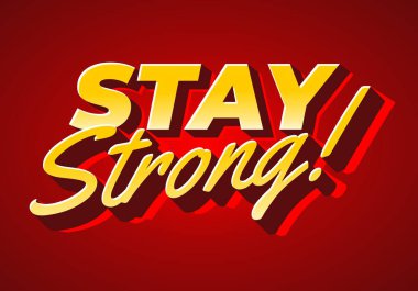 Güçlü ol. Dramatik 3B derinliğe sahip modern karikatür metin tasarımı