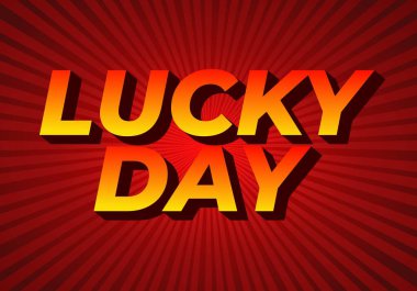 Şanslı günmüş. Şanslı temalı promosyonlar ve festival etkinlikleri için enerjik cesur metin tasarımı