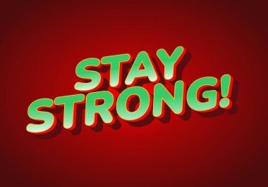 Güçlü ol. Dramatik 3B derinliğe sahip modern karikatür metin tasarımı