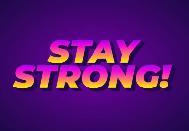 Güçlü ol. Dramatik 3B derinliğe sahip modern karikatür metin tasarımı