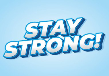 Güçlü ol. Dramatik 3B derinliğe sahip modern karikatür metin tasarımı