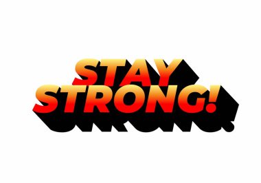 Güçlü ol. Dramatik 3B derinliğe sahip modern karikatür metin tasarımı