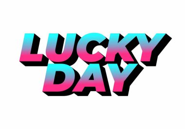 Cesur ve stilize tipografide Şanslı Gün kelimelerini içeren canlı bir grafik tasarımı. Metin, siyah gölge efektiyle pembe ve mavi renkte renklendirilmiştir.
