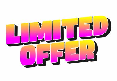 Canlı bir grafik tasarımı, koyu renkli harflerle LIMITED Önerisi 'ni içeriyor. Sarı' dan pembeye ve gölge efektleriyle birlikte..