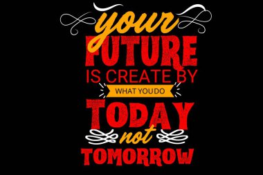 t-shirt tasarımı, motivasyonel t-shirt tasarımı, tipografi t-shirt tasarımı, motivasyon kotası, tipografi t-shirtü. Vektör tasarımı.