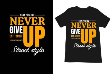 t-shirt tasarımı, motivasyonel t-shirt tasarımı, tipografi t-shirt tasarımı, motivasyon kotası, tipografi t-shirtü. Vektör tasarımı.