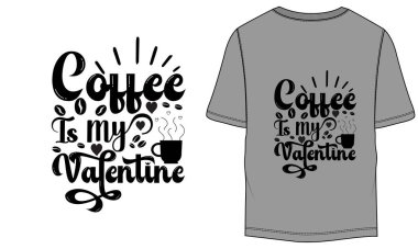 t - shirt tasarım şablonu, tipografi, vektör illüstrasyonu, Cricut kesim dosyası, PNG, silüet, Yazdırma, Kesme Dosyası, Sublimleşme Alıntısı, Tırnak İçi Kahve, Kahve Alıntısı, Enerji, Yakıt, İçki, Kahve Aşığı, Bir fincan kahve, 