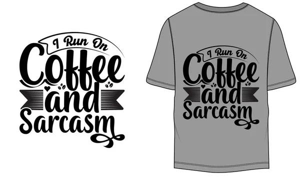 t - shirt tasarım şablonu, tipografi, vektör illüstrasyonu, Cricut kesim dosyası, PNG, silüet, Yazdırma, Kesme Dosyası, Sublimleşme Alıntısı, Tırnak İçi Kahve, Kahve Alıntısı, Enerji, Yakıt, İçki, Kahve Aşığı, Bir fincan kahve, 